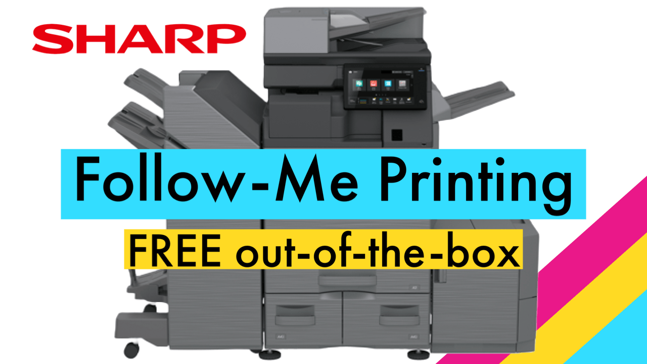 Sharp Follow-Me Printing