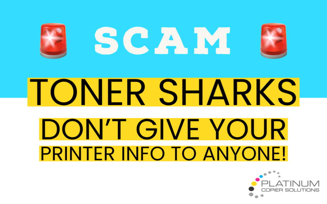 Beware of Toner Sharks!